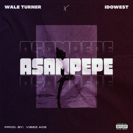 Asampepe ft. Idowest | Boomplay Music