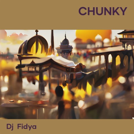 Chunky | Boomplay Music