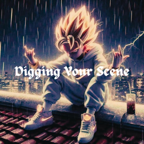 Digging Your Scene