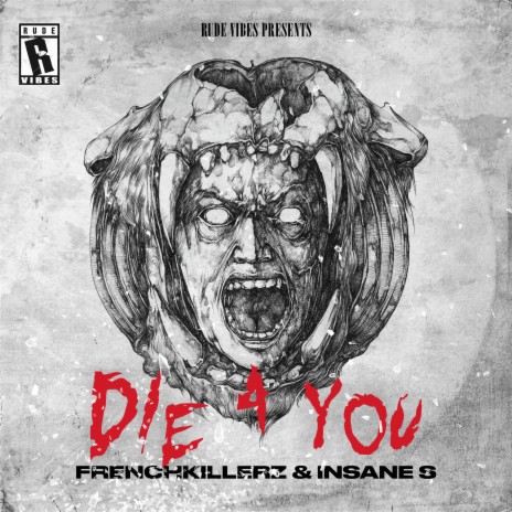 DIE 4 YOU ft. Insane S | Boomplay Music