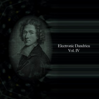 Electronic Dandrieu Vol. IV