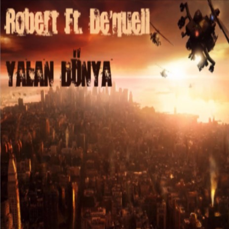 Yalan Dünya (feat. De'quell) | Boomplay Music