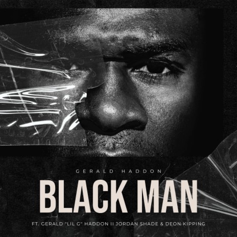 Black Man ft. Gerald Devaughn, Deon Kipping & Jordan Shade | Boomplay Music