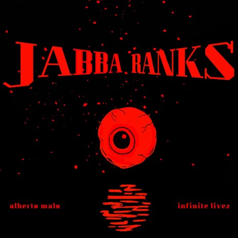 JABBA RANKS ft. Infinite Livez | Boomplay Music