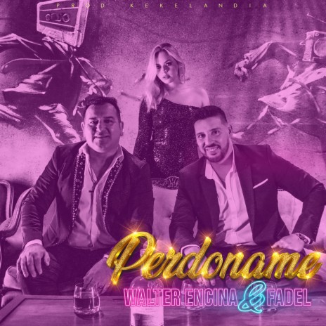 Perdóname ft. Fadel | Boomplay Music