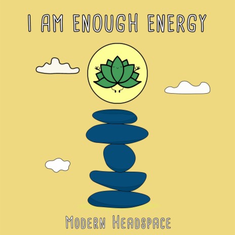 I Am Enough Energy | Boomplay Music