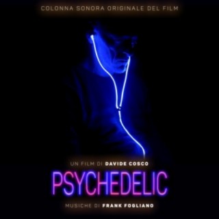 PSYCHEDELIC (Colonna sonora originale del film)