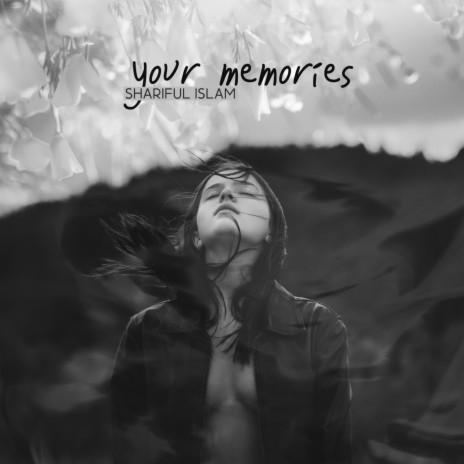 your memories