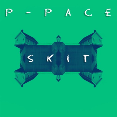 Skit (feat. P-Pace) | Boomplay Music