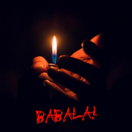 BABALA! | Boomplay Music