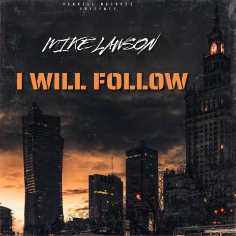 I will Follow
