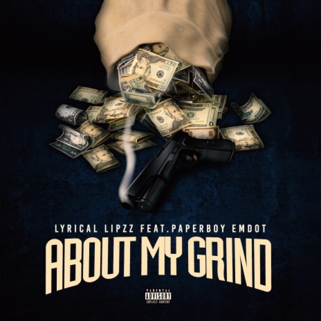 About My Grind ft. Paperboy Emdot | Boomplay Music