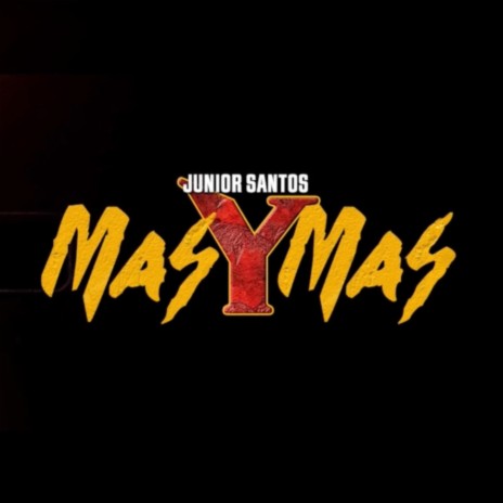 MAS Y MAS | Boomplay Music