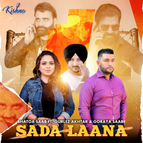 Sada Laana ft. Gurlez Akhtar & Goraya Saab | Boomplay Music