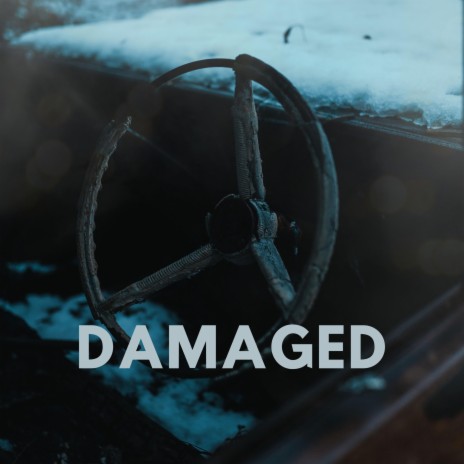 Damaged | Boomplay Music