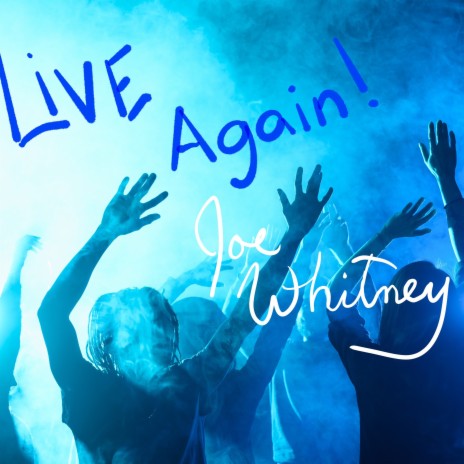 Live Again | Boomplay Music