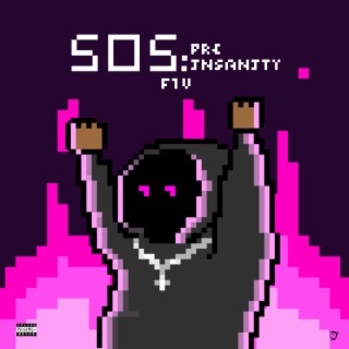 SOS: Pre Insanity