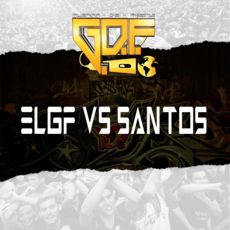 ELGF VS SANTOS OCTAVOS (En vivo) | Boomplay Music
