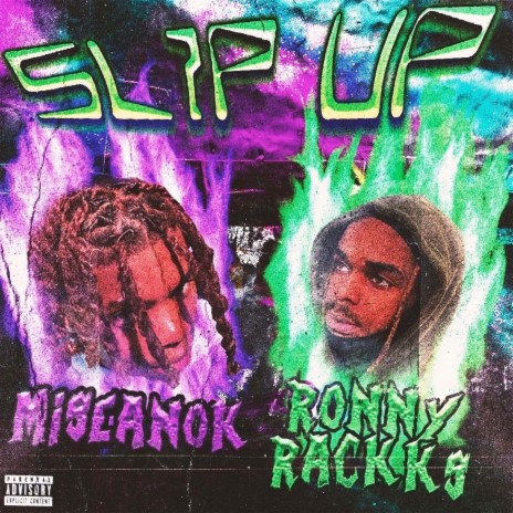 Slip Up ft. Ronny Rackks | Boomplay Music