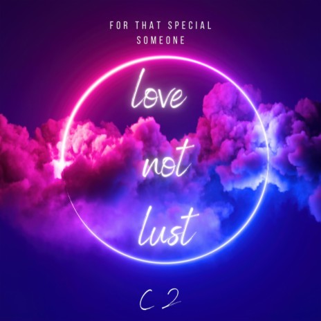 Love not lust | Boomplay Music