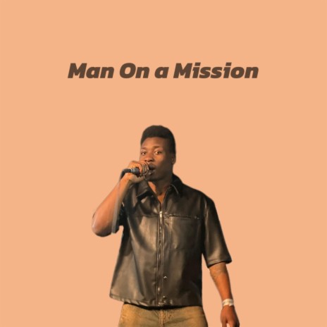 Man On a Mission | Boomplay Music