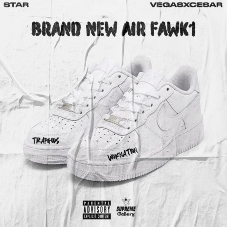 Brand New Air Fawk1 ft. Vegasxcesar | Boomplay Music