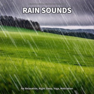 #01 Rain Sounds for Relaxation, Night Sleep, Yoga, Motivation