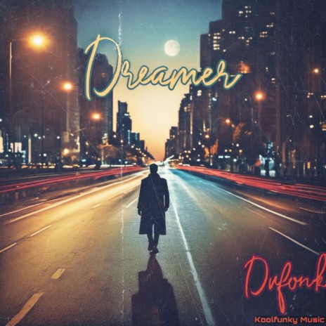 Dreamer | Boomplay Music