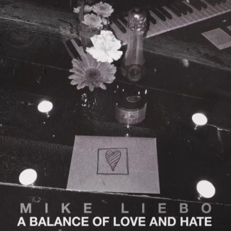 A Balance Of Love and Hate