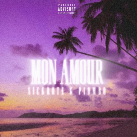 Mon Amour ft. Piombo | Boomplay Music