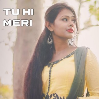 Tu hi meri