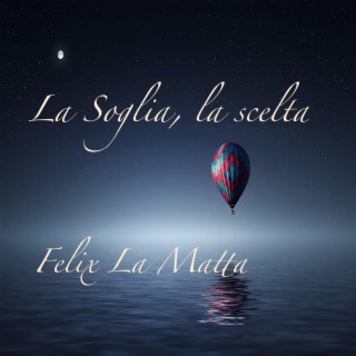 La soglia, la scelta