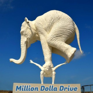 Million Dolla Drive