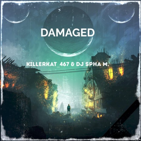 Damaged ft. DJ Spha.M | Boomplay Music