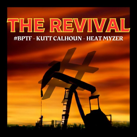 The Revival ft. Kutt Calhoun & Heat Myzer | Boomplay Music