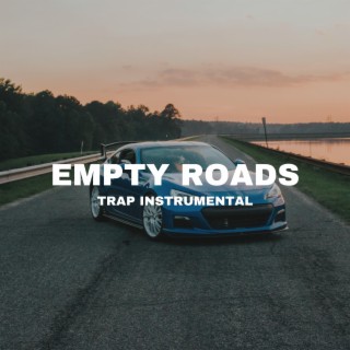Empty Roads (R&B Trap Instrumental)