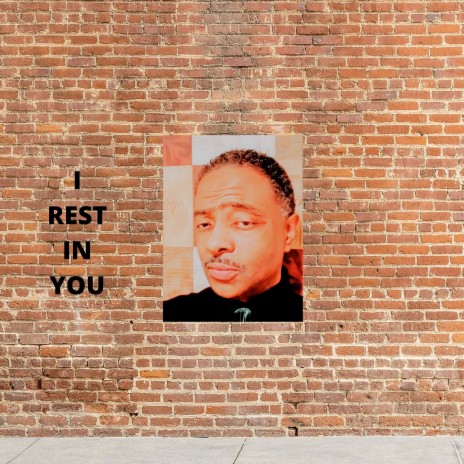 I Rest In You