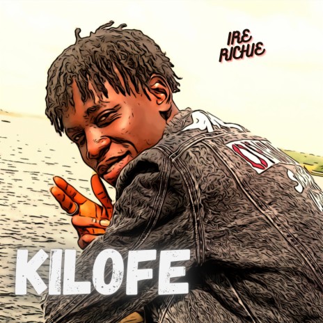 Kilofe | Boomplay Music