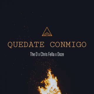 Quedate Conmigo ft. The D & Doze lyrics | Boomplay Music