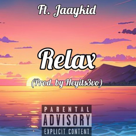Relax ft. Jaaykid | Boomplay Music