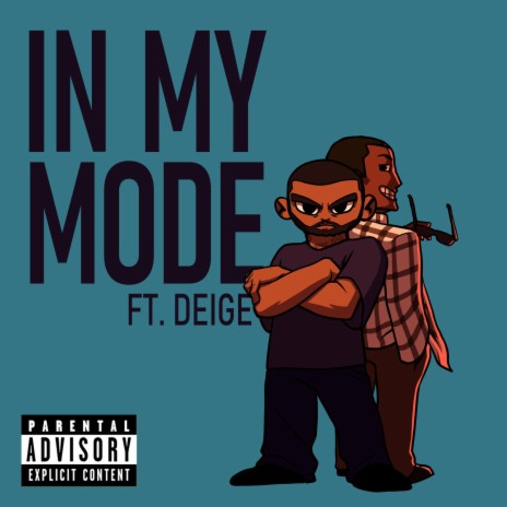 In My Mode ft. Deige | Boomplay Music