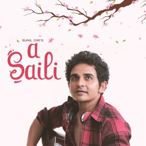 A Saili | Boomplay Music