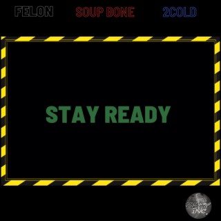 Stay ready