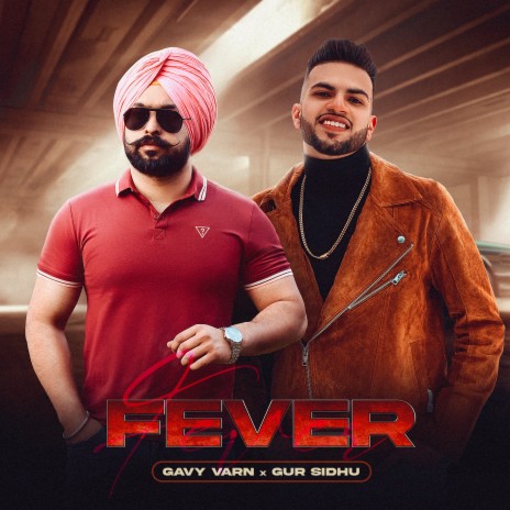 Fever ft. Gavy Varn | Boomplay Music