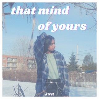 that mind of yours