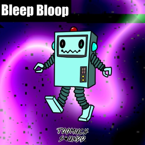 Bleep Bloop | Boomplay Music