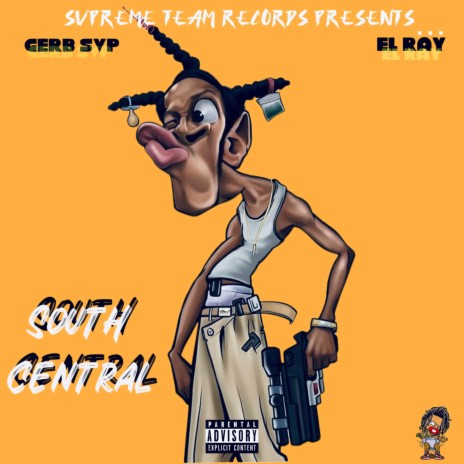South Central ft. El Ray | Boomplay Music