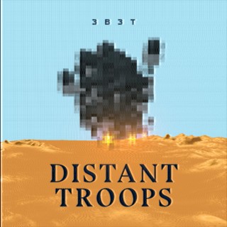 Distant Troops