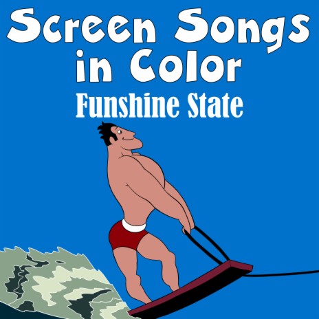 Funshine State ft. Screen Songs in Color | Boomplay Music