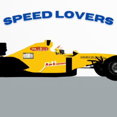 Speed Lovers | Boomplay Music